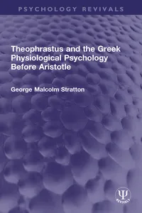 Theophrastus and the Greek Physiological Psychology Before Aristotle_cover