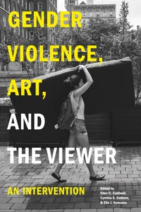 Gender Violence, Art, and the Viewer_cover