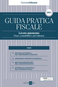 Guida Pratica Fiscale Lavoro autonomo: fisco, contabilità e previdenza - Sistema Frizzera 2024_cover