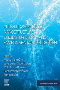 Pulsed Laser-Induced Nanostructures in Liquids for Energy and Environmental Applications_cover