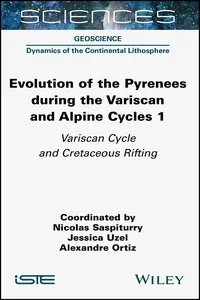 Evolution of the Pyrenees During the Variscan and Alpine Cycles, Volume 1_cover
