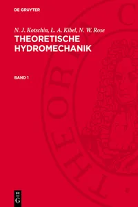 N. J. Kotschin; L. A. Kibel; N. W. Rose: Theoretische Hydromechanik. Band 1_cover