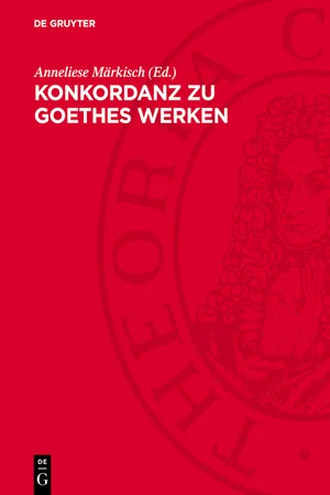 Konkordanz zu Goethes Werken