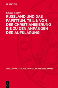 Russland und das Papsttum, Teil 1: Von der Christianisierung bis zu den Anfängen der Aufklärung_cover