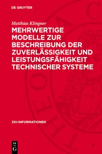 Mehrwertige Modelle zur Beschreibung der Zuverlässigkeit und Leistungsfähigkeit technischer Systeme_cover