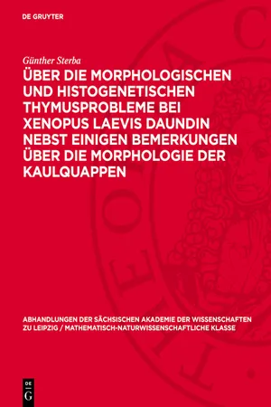 Über die Morphologischen und histogenetischen Thymusprobleme bei Xenopus Laevis Daundin nebst einigen Bemerkungen über die Morphologie der Kaulquappen