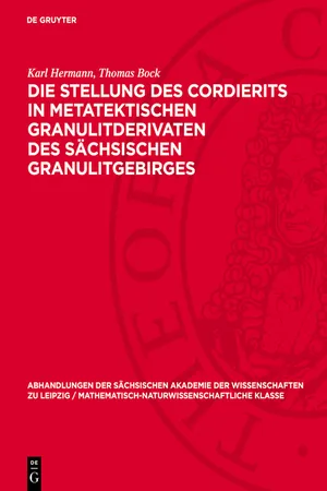 Die Stellung des Cordierits in metatektischen Granulitderivaten des sächsischen Granulitgebirges