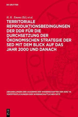 Territoriale Reproduktionsbedingungen der DDR für die Durchsetzung der ökonomischen Strategie der SED mit dem Blick auf das Jahr 2000 und danach