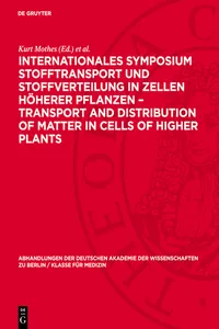 Internationales Symposium Stofftransport und Stoffverteilung in Zellen höherer Pflanzen – Transport and Distribution of Matter in Cells of Higher Plants_cover