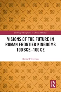 Visions of the Future in Roman Frontier Kingdoms 100 BCE–100 CE_cover