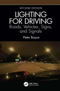 Lighting for Driving: Roads, Vehicles, Signs, and Signals, Second Edition_cover