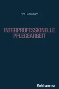 Interprofessionelle Pflegearbeit_cover