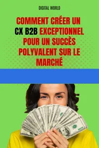 Comment créer un CX B2B exceptionnel pour un succès polyvalent sur le marché_cover