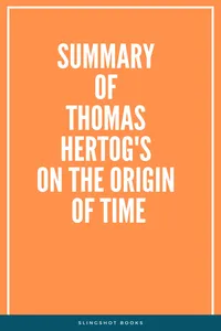 Summary of Thomas Hertog's On the Origin of Time_cover