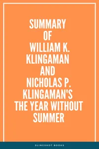 Summary of William K. Klingaman and Nicholas P. Klingaman's The Year Without Summer_cover