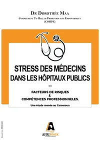 Stress des Médecins dans les Hôpitaux Publics: Facteurs de Risques et Compétences Professionnelles_cover