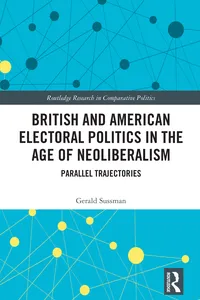 British and American Electoral Politics in the Age of Neoliberalism_cover