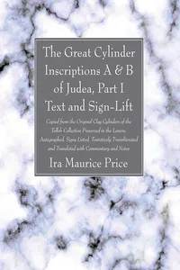 The Great Cylinder Inscriptions A & B of Judea, Part I Text and Sign-Lift_cover