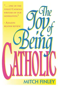 The Joy of Being Catholic_cover