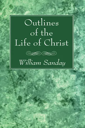 Outlines of the Life of Christ