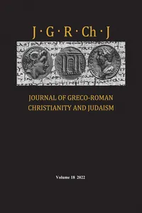 Journal of Greco-Roman Christianity and Judaism, Volume 18_cover