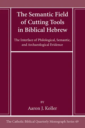 The Semantic Field of Cutting Tools in Biblical Hebrew