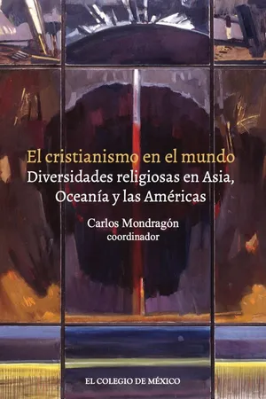 El cristianismo en el mundo. Diversidades religiosas en Asia, Oceanía y las Américas