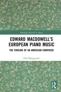 Edward MacDowell’s European Piano Music_cover