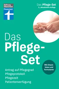 Das Pflege-Set – Schritt-für-Schritt-Anleitung, Spartipps, mit Formularen zum Herausnehmen und Herunterladen_cover