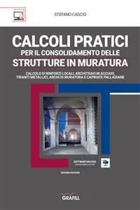 CALCOLI PRATICI PER IL CONSOLIDAMENTO DELLE STRUTTURE IN MURATURA_cover