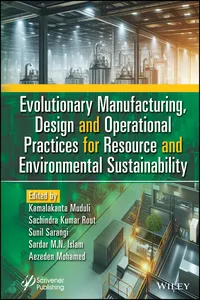 Evolutionary Manufacturing, Design and Operational Practices for Resource and Environmental Sustainability_cover