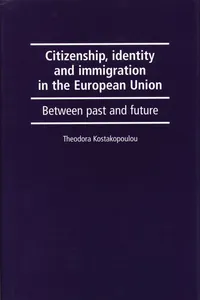 Citizenship, identity and immigration in the European Union_cover