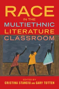 Race in the Multiethnic Literature Classroom_cover