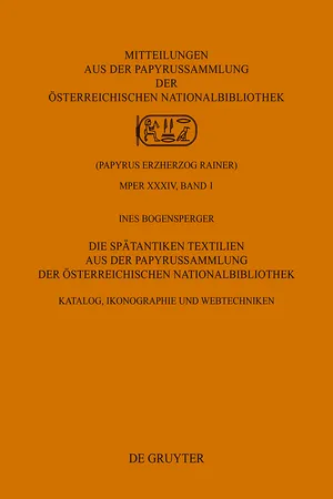 Die Spätantiken Textilien aus der Papyrussammlung der Österreichischen Nationalbibliothek