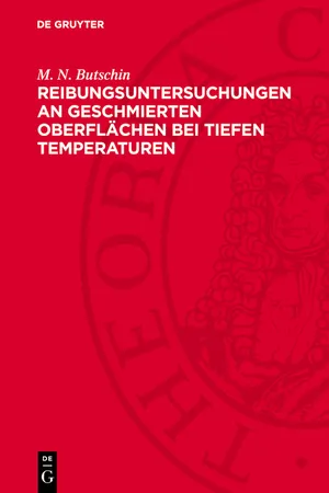 Reibungsuntersuchungen an geschmierten Oberflächen bei tiefen Temperaturen