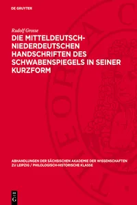 Die mitteldeutsch-niederdeutschen Handschriften des Schwabenspiegels in seiner Kurzform_cover