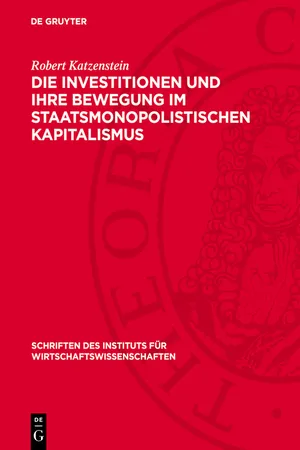 Die Investitionen und ihre Bewegung im staatsmonopolistischen Kapitalismus