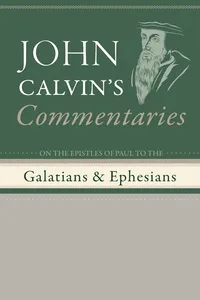 Commentaries on the Epistles of Paul to the Galatians and Ephesians_cover