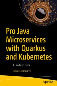 Pro Java Microservices with Quarkus and Kubernetes_cover