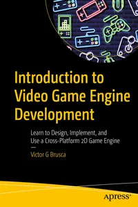 Introduction to Video Game Engine Development_cover