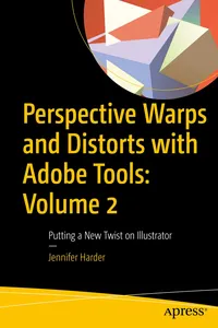 Perspective Warps and Distorts with Adobe Tools: Volume 2_cover