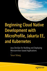 Beginning Cloud Native Development with MicroProfile, Jakarta EE, and Kubernetes_cover