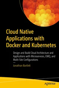 Cloud Native Applications with Docker and Kubernetes_cover