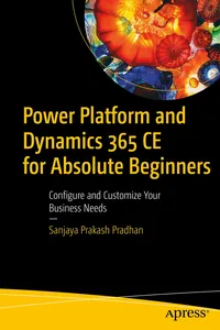 Power Platform and Dynamics 365 CE for Absolute Beginners_cover