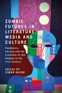 Zombie Futures in Literature, Media and Culture_cover