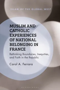 Muslim and Catholic Experiences of National Belonging in France_cover