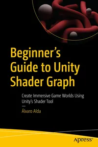 Beginner's Guide to Unity Shader Graph_cover