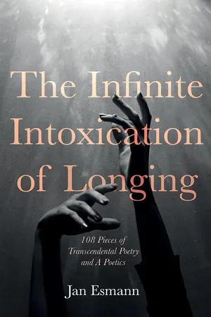 The Infinite Intoxication of Longing