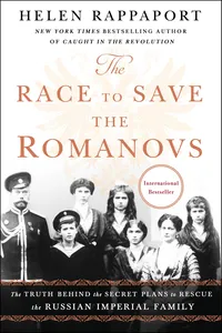 The Race to Save the Romanovs_cover