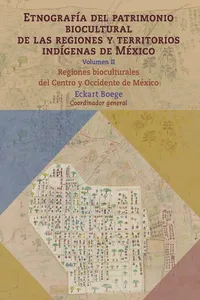 Etnografía del patrimonio biocultural de las regiones y territorios indígenas de México II_cover